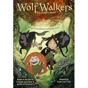 Sattin, Samuel Wolfwalkers: The Graphic Novel Nominated for an Oscar (Cartoon Saloon's Irish Folklore) Sattin, Samuel Wolfwalkers: The Graphic Novel Nominated for an Oscar (Cartoon Saloon's Irish Folklore)