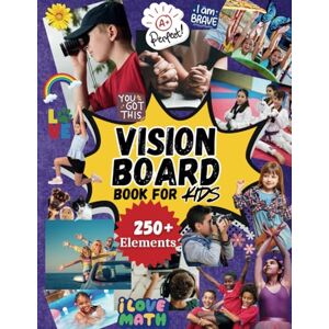 Publishing, Heartfelt Vision Board Book for Kids: Magazines, Clip Art, Cut Outs, Stickers & Supplies for Boys & Girls to Manifest Goals & Dreams with DIY Dream Boards & Collages (Dreams & Goals Vision Board Series) Publishing, Heartfelt Vision Board Book for Kids: Magazines, Clip Art, Cut Outs, Stickers & Supplies for Boys & Girls to Manifest Goals & Dreams with DIY Dream Boards & Collages (Dreams & Goals Vision Board Series)