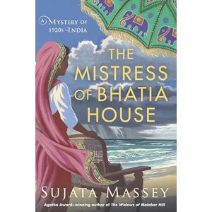 Massey Mistress of Bhatia House, The: 4 (A Perveen Mistry Novel) Massey Mistress of Bhatia House, The: 4 (A Perveen Mistry Novel)