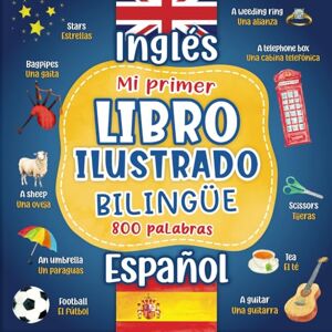 Croquis, Petits Mi primer libro ilustrado bilingüe Inglés Español: 800 palabras diccionario ingles español para niños adultos con imágenes en color sobre temas cotidianos. Croquis, Petits Mi primer libro ilustrado bilingüe Inglés Español: 800 palabras diccionario ingles español para niños adultos con imágenes en color sobre temas cotidianos.
