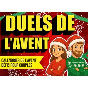 Nox, Viorel Duels de l’Avent – Calendrier de l’Avent Défis pour Couples: 24 jours de défis, questions osées, jeux tendres et vérités partagées – le cadeau idéal pour couples, ami(e)s ou nouvelles rencontres Nox, Viorel Duels de l’Avent – Calendrier de l’Avent Défis pour Couples: 24 jours de défis, questions osées, jeux tendres et vérités partagées – le cadeau idéal pour couples, ami(e)s ou nouvelles rencontres