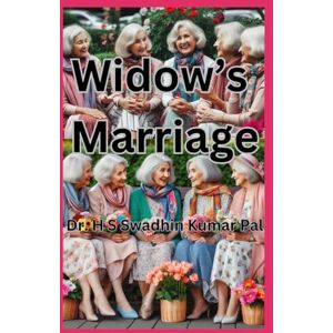 Pal, Dr. H S Swadhin Kumar Widow's Marriage Pal, Dr. H S Swadhin Kumar Widow's Marriage