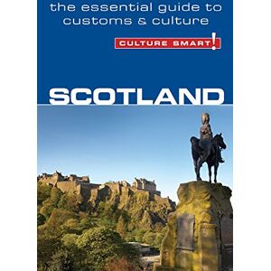 John Scotney Scotland Culture Smart! The Essential Guide to Customs & Culture John Scotney Scotland Culture Smart! The Essential Guide to Customs & Culture