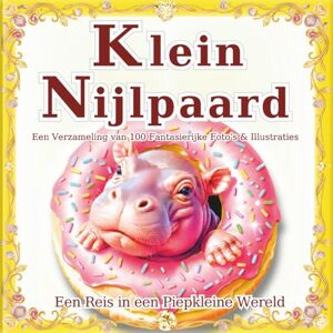 SAKI.SAKI Klein Nijlpaard: Een wereld van nijlpaarden op handpalmformaat: Laat je betoveren door hun unieke en vertederende karakter in dit kunstboek met 100 ... cadeau. (Een Reis in een Piepkleine Wereld) SAKI.SAKI Klein Nijlpaard: Een wereld van nijlpaarden op handpalmformaat: Laat je betoveren door hun unieke en vertederende karakter in dit kunstboek met 100 ... cadeau. (Een Reis in een Piepkleine Wereld)
