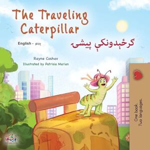 Coshav, Rayne The Traveling Caterpillar (English Pashto Bilingual Children's Book) (English Pashto Bilingual Collection) Coshav, Rayne The Traveling Caterpillar (English Pashto Bilingual Children's Book) (English Pashto Bilingual Collection)