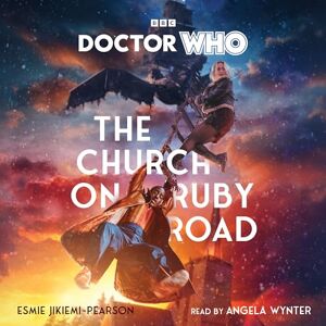 Jikiemi-Pearson, Esmie Doctor Who: The Church on Ruby Road: 15th Doctor Novelisation Jikiemi-Pearson, Esmie Doctor Who: The Church on Ruby Road: 15th Doctor Novelisation