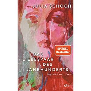 Schoch, Julia Das Liebespaar des Jahrhunderts: Roman »Ich lese dieses Buch, als hätte ich es selbst geschrieben.« (Elke Heidenreich, Süddeutsche Zeitung) Schoch, Julia Das Liebespaar des Jahrhunderts: Roman »Ich lese dieses Buch, als hätte ich es selbst geschrieben.« (Elke Heidenreich, Süddeutsche Zeitung)