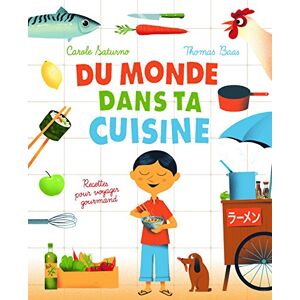Baas, Thomas Du monde dans ta cuisine: Recettes pour voyager gourmand Baas, Thomas Du monde dans ta cuisine: Recettes pour voyager gourmand