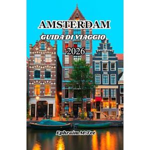 Tee Amsterdam Guida di viaggio 2026 Tee Amsterdam Guida di viaggio 2026