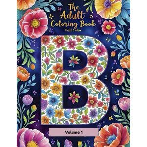 Titles, Marquee Muse Adult Alphabet Coloring Book: Volume 1 A–Z Letters with Floral, Geometric & Decorative Designs Titles, Marquee Muse Adult Alphabet Coloring Book: Volume 1 A–Z Letters with Floral, Geometric & Decorative Designs