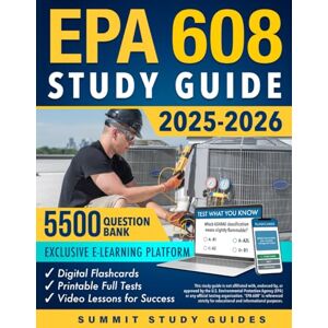 SG, Summit EPA 608 Study Guide: Get Ready to Legally Work on HVAC/R Systems with the 28-Day Field-Proven Retention Protocol. Leave Stress Behind and Build Confidence, Even If You Hate Tests or Have No Time. SG, Summit EPA 608 Study Guide: Get Ready to Legally Work on HVAC/R Systems with the 28-Day Field-Proven Retention Protocol. Leave Stress Behind and Build Confidence, Even If You Hate Tests or Have No Time.