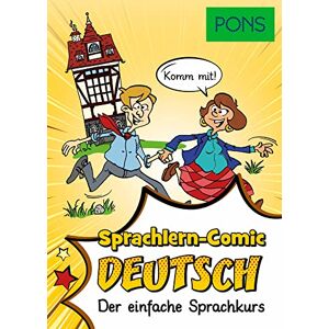 PONS Sprachlern-Comic Deutsch als Fremdsprache: Der einfache Sprachkurs PONS Sprachlern-Comic Deutsch als Fremdsprache: Der einfache Sprachkurs