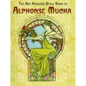 Mucha, Alphonse The Art Nouveau Style Book of Alphonse Mucha (Dover Fine Art, History of Art) Mucha, Alphonse The Art Nouveau Style Book of Alphonse Mucha (Dover Fine Art, History of Art)
