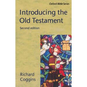 Coggins, Richard Introducing The Old Testament (Oxford Bible) (Oxford Bible Series) Coggins, Richard Introducing The Old Testament (Oxford Bible) (Oxford Bible Series)