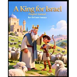 Amenya, Rev Dr Foster A King for Israel Amenya, Rev Dr Foster A King for Israel