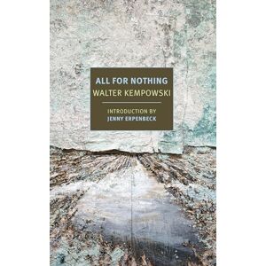 Kempowski, Walter All for Nothing (New York Review Books Classics) Kempowski, Walter All for Nothing (New York Review Books Classics)