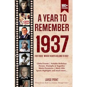 Zones, Wisdom A Year To Remember 1937 History Book: A Nostalgic Tribute for the Radio Babies with Heartfelt Memories of 1937 – An Ideal Gift for Birthdays, Anniversaries, and Special Occasions Zones, Wisdom A Year To Remember 1937 History Book: A Nostalgic Tribute for the Radio Babies with Heartfelt Memories of 1937 – An Ideal Gift for Birthdays, Anniversaries, and Special Occasions