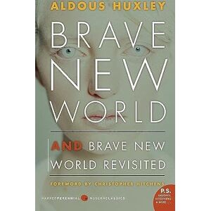 Huxley, Aldous Brave New World, and, Brave New World Revisited Huxley, Aldous Brave New World, and, Brave New World Revisited