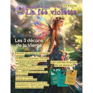 La fée violette, Isabelle Magazine spirituel La fée violette: Édition 51 La fée violette, Isabelle Magazine spirituel La fée violette: Édition 51