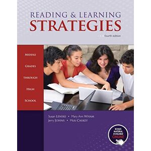 Lenski, Susan Reading and Learning Strategies: Middle Grades Through High School Lenski, Susan Reading and Learning Strategies: Middle Grades Through High School