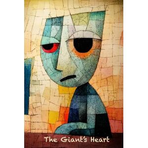 MacDonald, George The Giant's Heart (Illustrated) (Annotated): Deluxe Edition MacDonald, George The Giant's Heart (Illustrated) (Annotated): Deluxe Edition