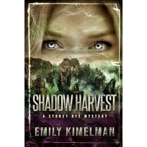 Kimelman, Emily Shadow Harvest: Volume 7 (Sydney Rye Mysteries) Kimelman, Emily Shadow Harvest: Volume 7 (Sydney Rye Mysteries)