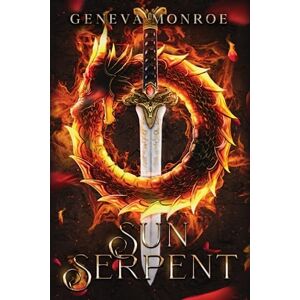 Monroe, Geneva Sun Serpent (Sun Serpent Saga) Monroe, Geneva Sun Serpent (Sun Serpent Saga)