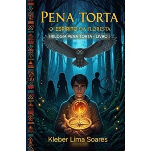 SOARES, KLEBER LIMA PENA TORTA: O Espírito da Floresta SOARES, KLEBER LIMA PENA TORTA: O Espírito da Floresta