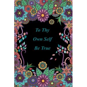 Creations, KC 12 Step Journal for Women: To Thy Own Self Be True Hard Cover Creations, KC 12 Step Journal for Women: To Thy Own Self Be True Hard Cover
