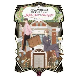 The Contract Between a Specter and a Servant, Vol. 3 (light novel): Volume 3 (CONTRACT BETWEEN SPECTER & SERVANT NOVEL SC) The Contract Between a Specter and a Servant, Vol. 3 (light novel): Volume 3 (CONTRACT BETWEEN SPECTER & SERVANT NOVEL SC)