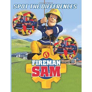 Allain, Christelle Fireman Sam Spot The Difference: Fireman Sam Relaxing Activity Picture Puzzle Books For Adult And Kid Perfectly Portable Pages Allain, Christelle Fireman Sam Spot The Difference: Fireman Sam Relaxing Activity Picture Puzzle Books For Adult And Kid Perfectly Portable Pages