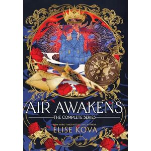 Kova, Elise Air Awakens: The Complete Series Kova, Elise Air Awakens: The Complete Series