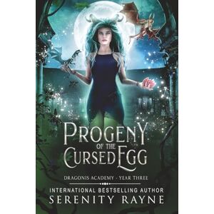 Rayne, Serenity Progeny of the Cursed Egg: Dragonis Academy Year 3 Rayne, Serenity Progeny of the Cursed Egg: Dragonis Academy Year 3