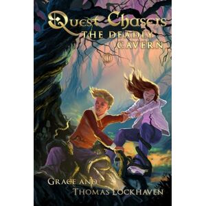 Lockhaven, Thomas The Deadly Cavern (Book 1): Quest Chasers Lockhaven, Thomas The Deadly Cavern (Book 1): Quest Chasers