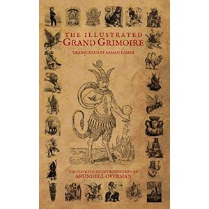 Overman, Arundell The Illustrated Grand Grimoire Overman, Arundell The Illustrated Grand Grimoire