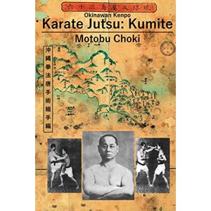 Choki, Motobu Karate Jutsu: Kumite Choki, Motobu Karate Jutsu: Kumite