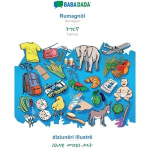 Babadada Gmbh BABADADA, Rumagnöl Tigrinya (in ge'ez script), diziunêri illustrê visual dictionary (in ge'ez script): Romagnol Tigrinya (in ge'ez script), visual dictionary Babadada Gmbh BABADADA, Rumagnöl Tigrinya (in ge'ez script), diziunêri illustrê visual dictionary (in ge'ez script): Romagnol Tigrinya (in ge'ez script), visual dictionary