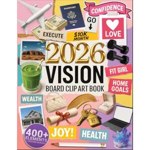 Zen, Maya 2026 Vision Board Clipart Book Book for Women: Aesthetic Vision Board Clip Art & Manifestation Magazine with Inspiring Quotes, Images & Goal Setting ... Self Growth (Vision Board Supplies for Women) Zen, Maya 2026 Vision Board Clipart Book Book for Women: Aesthetic Vision Board Clip Art & Manifestation Magazine with Inspiring Quotes, Images & Goal Setting ... Self Growth (Vision Board Supplies for Women)