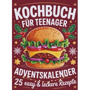 Frostine, Clara Kochbuch für Teenager Adventskalender 2025: 25 einfache Rezepte im Advent – cooles Geschenk für Mädchen und Jungen Frostine, Clara Kochbuch für Teenager Adventskalender 2025: 25 einfache Rezepte im Advent – cooles Geschenk für Mädchen und Jungen