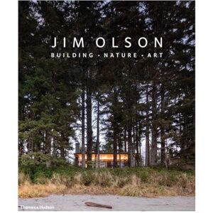 Olson, Jim Jim Olson: Building • Nature • Art Olson, Jim Jim Olson: Building • Nature • Art