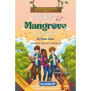 Kann, Diane Mystery at Mangrove Marsh (Eco Adventures Club) Kann, Diane Mystery at Mangrove Marsh (Eco Adventures Club)