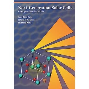 Jenny Stanford Publishing Next-Generation Solar Cells: Principles and Materials Jenny Stanford Publishing Next-Generation Solar Cells: Principles and Materials