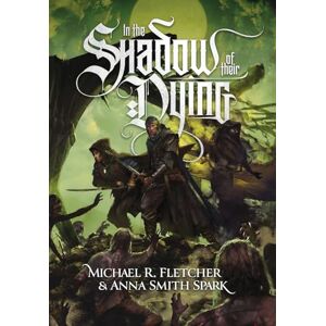 Smith Spark, Anna In the Shadow of their Dying Smith Spark, Anna In the Shadow of their Dying