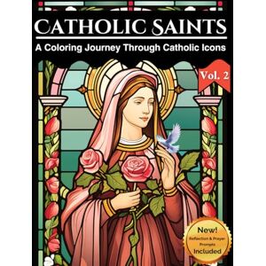 Ministries Inc, The Word Evangelical Catholic Saints: A Coloring Journey Through Catholic Icons Vol. 2: Reflection & Prayer Prompts Included Stained Glass Styled Coloring Book For Teens ... Saint (Stained Glass Window Coloring Books) Ministries Inc, The Word Evangelical Catholic Saints: A Coloring Journey Through Catholic Icons Vol. 2: Reflection & Prayer Prompts Included Stained Glass Styled Coloring Book For Teens ... Saint (Stained Glass Window Coloring Books)