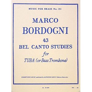 BORDOGNI GIULIO MAR Bordogni: 43 Bel Canto Studies for Tuba Or Bass Trombone BORDOGNI GIULIO MAR Bordogni: 43 Bel Canto Studies for Tuba Or Bass Trombone