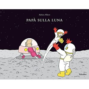 Albert Adrien papa sulla luna: PAPA SUR LA LUNE Albert Adrien papa sulla luna: PAPA SUR LA LUNE