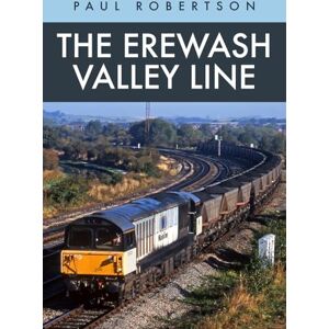 Robertson, Paul The Erewash Valley Line Robertson, Paul The Erewash Valley Line