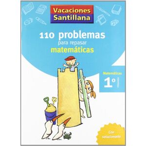 Vacaciones Santillana, matemáticas, 1 Educación Primaria. Cuaderno Vacaciones Santillana, matemáticas, 1 Educación Primaria. Cuaderno