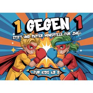 Ketschik, Emil 1 Gegen 1 – Das Lustige Duellbuch für Kinder: Rätsel und Minispiele mit Stift & Papier für Zwei Spieler – Ideal für Reisen, Ferien & Zuhause Ketschik, Emil 1 Gegen 1 – Das Lustige Duellbuch für Kinder: Rätsel und Minispiele mit Stift & Papier für Zwei Spieler – Ideal für Reisen, Ferien & Zuhause