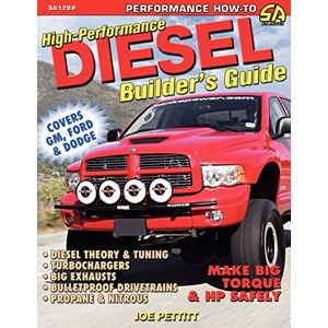 Pettitt, Joe High-Performance Diesel Builder's Guide Pettitt, Joe High-Performance Diesel Builder's Guide